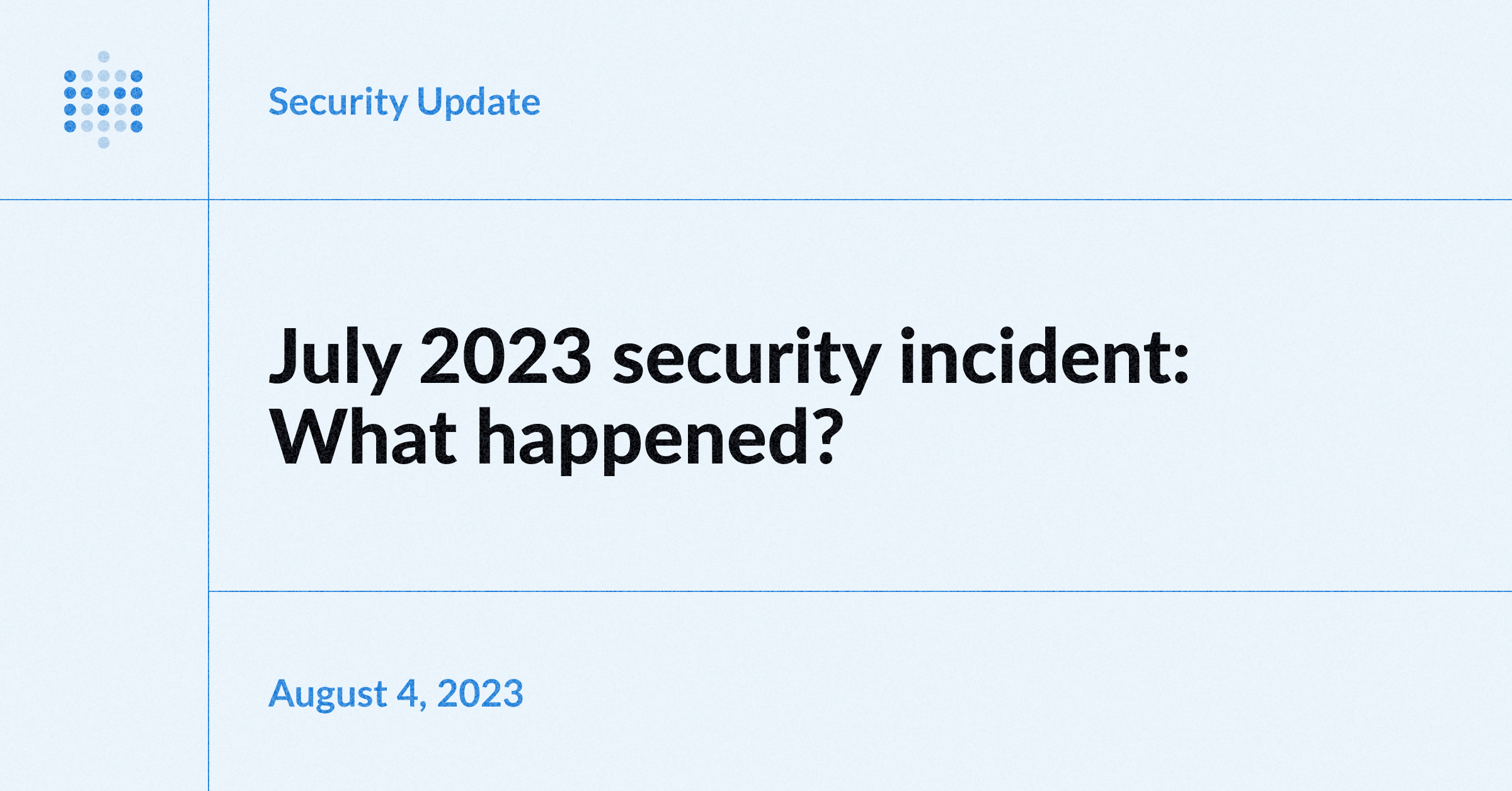 Security incident post-mortem: July 2023 Image